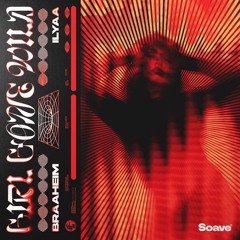 Braaheim & ILYAA - Girl Gone Wild