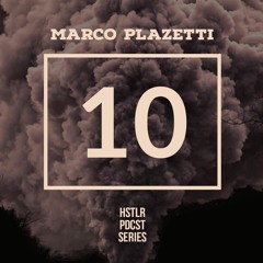 MARCO PLAZETTI - HSTLR PDCST #10