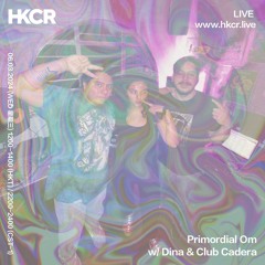 Primordial Om w/ Dina & Club Cadera - 06/03/2024