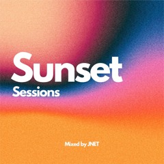 Sunset Sessions #7 - Minimix by JNET