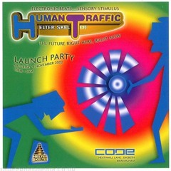 Hixxy & MC Ribbz @ Helter Skelter - Human Traffic - Volume 2 (09/11/2002)