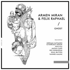 Armen Miran, Felix Raphael - Ghost (Matan Caspi Remix) [Hoomidaas]