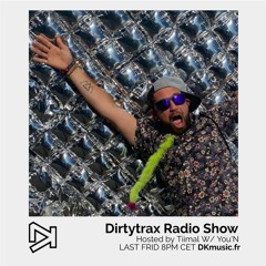 Dirtytrax Radio Show Live by YOU'N #6