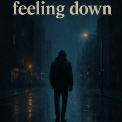 Feeling Down