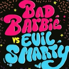 Badbarbie & Evil Smarty my bell