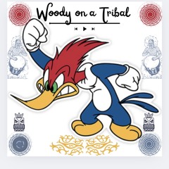 Woody on a Tribal