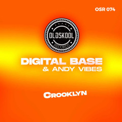 Digital Base & Andy Vibes - Crooklyn