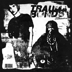 Trauma Bonds w/ Cameron Azi (prod. PHONK WALKER)