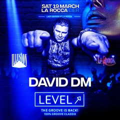 The Level - The Groove is Back - Set 006 by DJ David DM