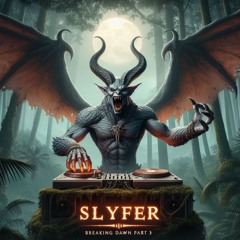 Slyfer - Breaking Dawn Part 3 | LIVE MIX