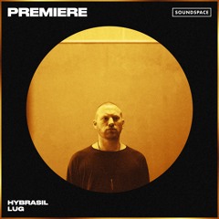 Premiere: Hybrasil - Lug [Hybrasil]