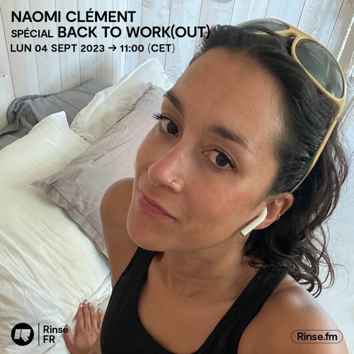 Naomi Clément spécial BACK TO WORK(OUT) - 04 Septembre 2023