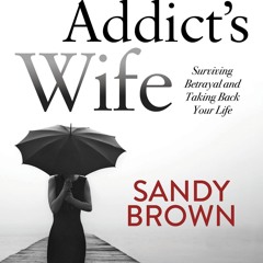 ❤ PDF Read Online ⚡ Porn Addict?s Wife: Surviving Betrayal and Taking