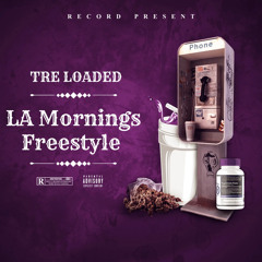 LA Mornings Freestyle