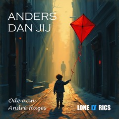Anders Dan Jij - Ode aan André Hazes