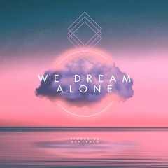 Finessive & GeneralQ - We Dream Alone