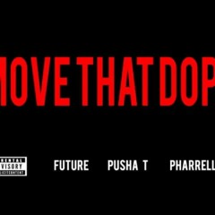 Future - Move That Dope ft. Pharrell Williams, Pusha T(bass house remix)