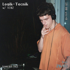 Logik-Tecnik 013 w/ VINZ