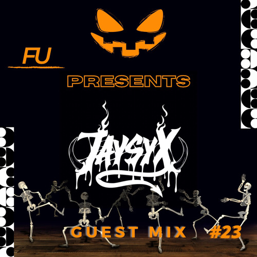 Guest Mix #23. JAYSYX 'Halloween Mix'