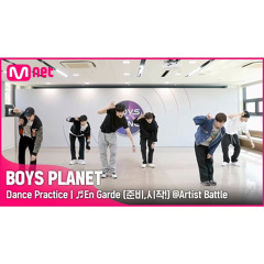 En Garde(준비,시작!)(BOYS PLANET @ Artist Battle)