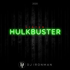 DJ Ironman - Hulkbuster (2020) FULL