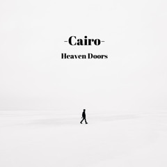 Cairo - Heaven Doors (prod. Tobi Aitch)