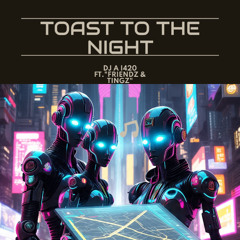 Toast to the Night