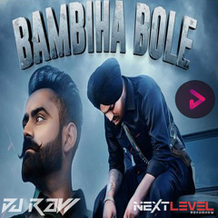 Bambhia Bole - Sidhu Moosewala Amrit Maan Dj Raw (NEXT LEVEL ROADSHOW)