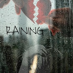 Raining- Ziggy Hamilton