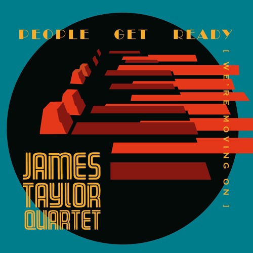 AVM 727 / 21 Fevereiro 2020 / James Taylor Quartet - People Get Ready (We're Moving On)