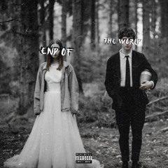 End of the world (feat. cutdeep & halfhearted)
