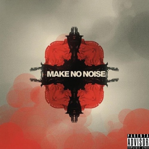 Make No Noise