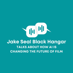 Jake Seal Black Hangar Talks About How AI Is Changing the Future of Film