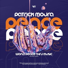 Patrick Moura | World Peace Mix @ The Mixdown Podcast