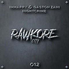 IMHAPPY X GASTON ZANI - NIGHTCRIME