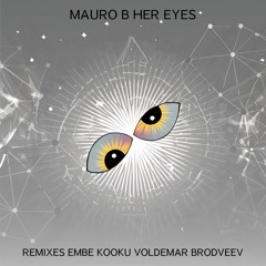 Mauro B - Her Eyes (Voldemar Brodveev Remix)