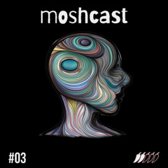 moshcast 03 - Slow Life Weekender (excerpt)🌶️🌶️