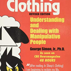 [READ] KINDLE 📃 In Sheep's Clothing: Understanding and Dealing with Manipulative Peo