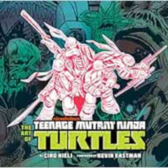 [Download] EBOOK ☑️ The Art of Teenage Mutant Ninja Turtles by Ciro Nieli [EBOOK EPUB
