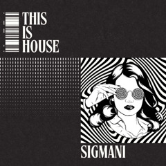 SIGMANI - Taku (Original Mix)