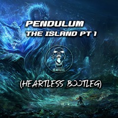 Pendulum - The Island (Heartless Bootleg) FREE DOWNLOAD
