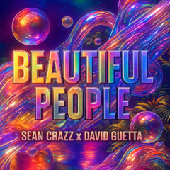 Sean Crazz x David Guetta Feat. Sia - Beautiful People