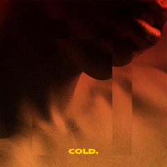 COLD. (Prod. x JeauxSmeaux)