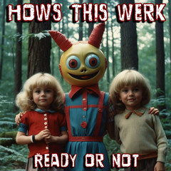 Ready Or Not