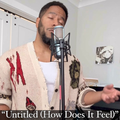 "How Does It Feel" (Acapella version)