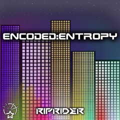 ENC0DED:ENTR0PY