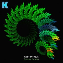 Abstratique - Dynamic Flowers [Karia Records]
