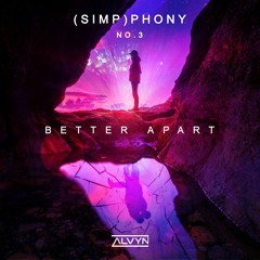 (simp)phony no. 3 | Better Apart