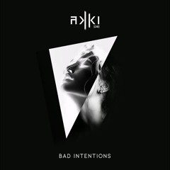 AKKI (DE) - Bad Intentions