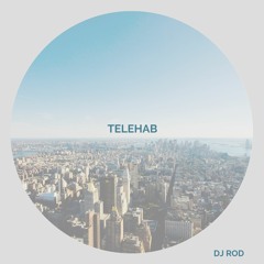 TELEHAB - [DJ ROD HOUSE REMIX]